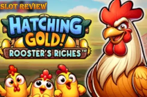 Hatching Gold! Roosters Riches